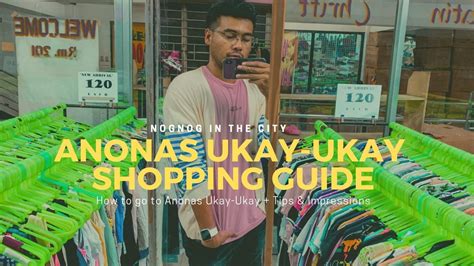 Anonas Ukay Ukay Shopping Guide .